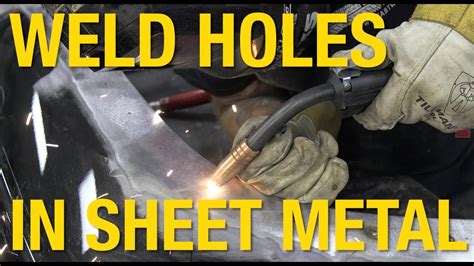 sheet metal welding machine|welding holes in sheet metal.